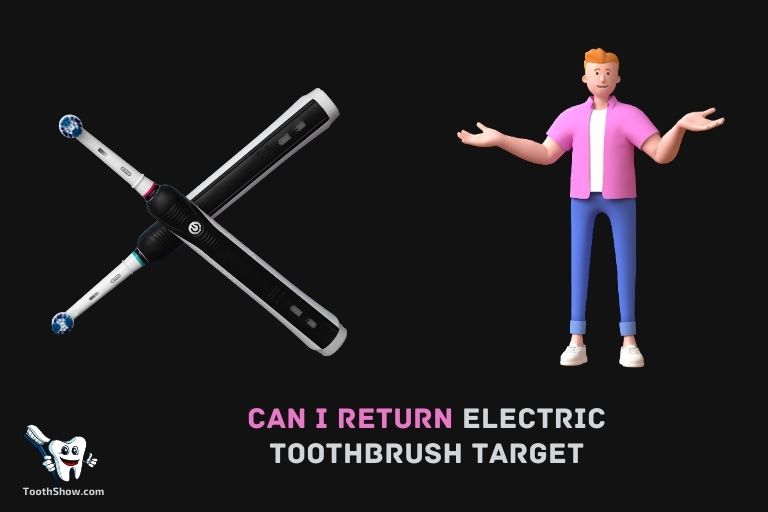 Can I Return Electric Toothbrush Target ()