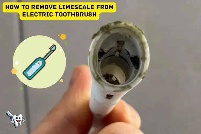 How to Remove Limescale from Electric Toothbrush