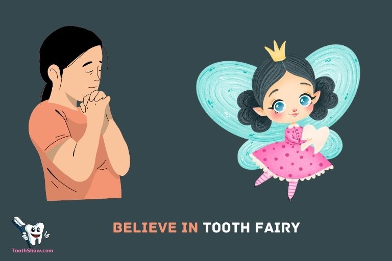 Is Too Old To Believe In Tooth Fairy