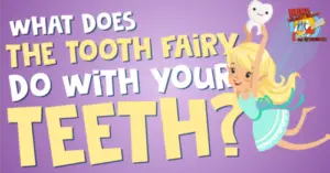 Is the Tooth Fairy Supposed to Take the Tooth