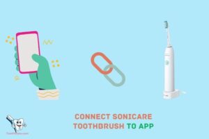 How to Connect Sonicare Toothbrush to App? 8 Easy Steps!