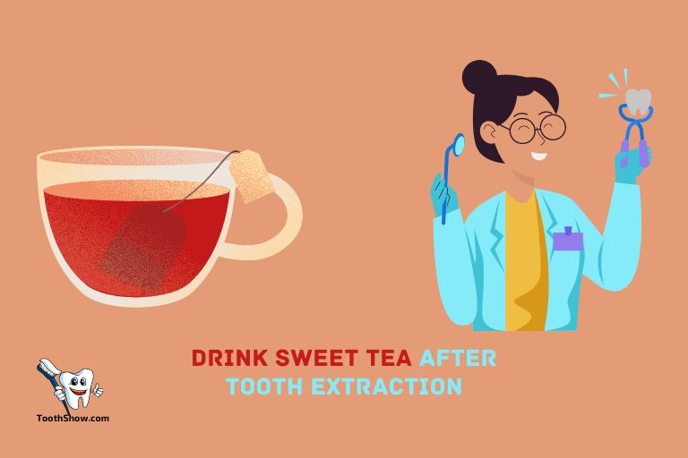 Can I Drink Sweet Tea After Tooth Extraction
