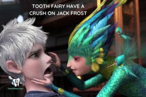 Does the Tooth Fairy Have a Crush on Jack Frost