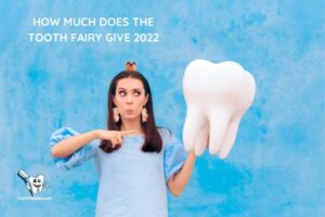 How Much Does the Tooth Fairy Give 2023?