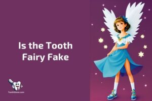 Is the Tooth Fairy Fake? Yes!
