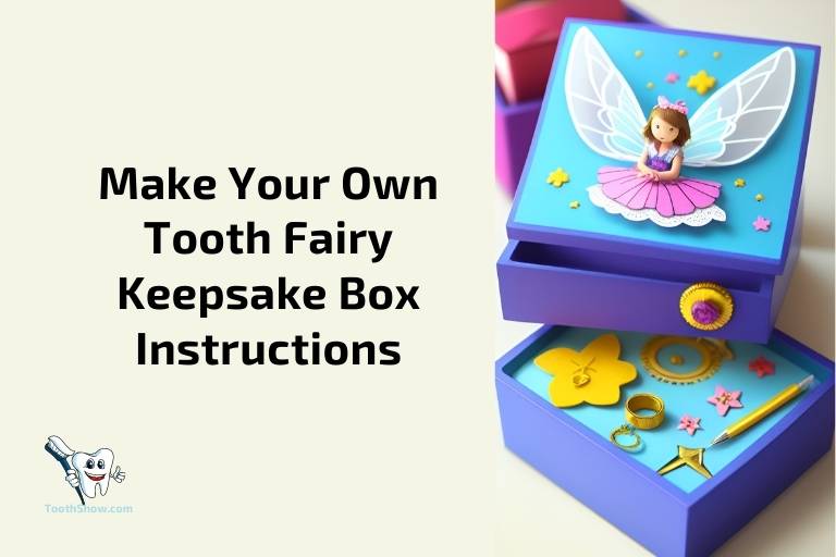 Make Your Own Tooth Fairy Keepsake Box Instructions