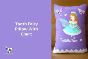 Tooth Fairy Pillow With Chart – Perfect Gift Idea