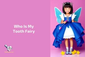 Who is My Tooth Fairy?