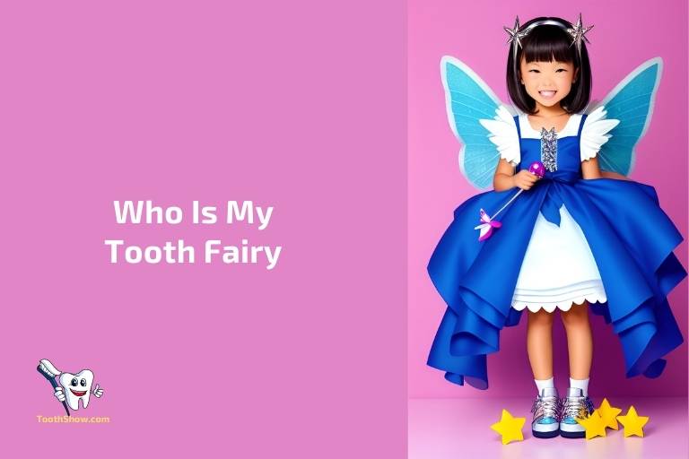 Who Is My Tooth Fairy