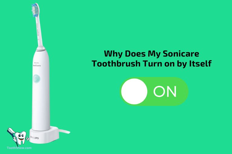 Why Does My Sonicare Toothbrush Turn on by Itself