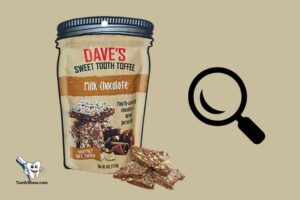 Where to Buy Dave’S Sweet Tooth Toffee