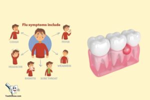 Can a Tooth Abscess Cause Flu Like Symptoms? Yes!