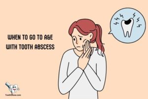 When to Go to A&E With Tooth Abscess? High Fever!