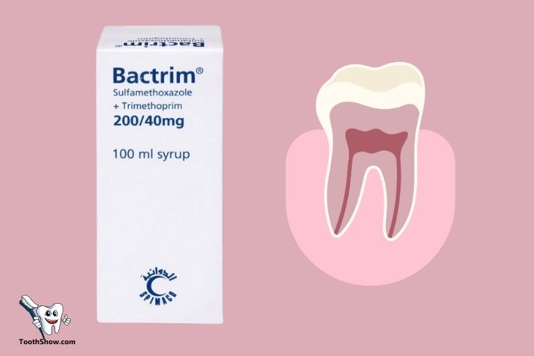 Will Bactrim Treat a Tooth Abscess