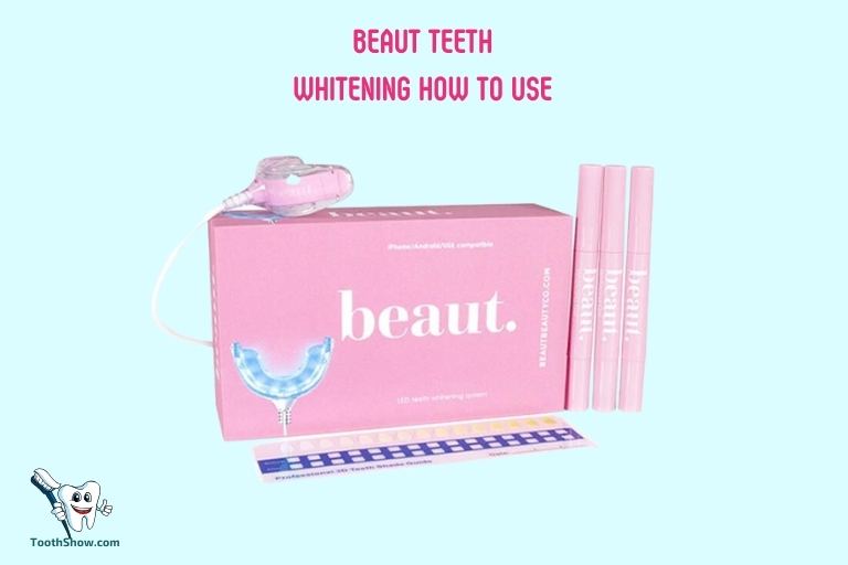 Beaut Teeth Whitening How to Use
