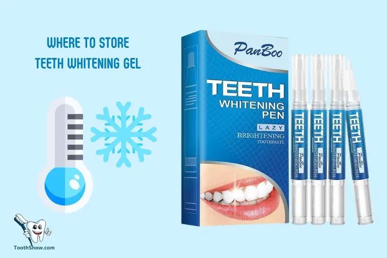 Where to Store Teeth Whitening Gel
