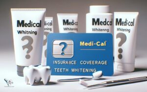 does medi cal cover teeth whitening