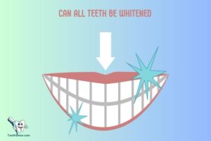Can All Teeth Be Whitened? Yes!